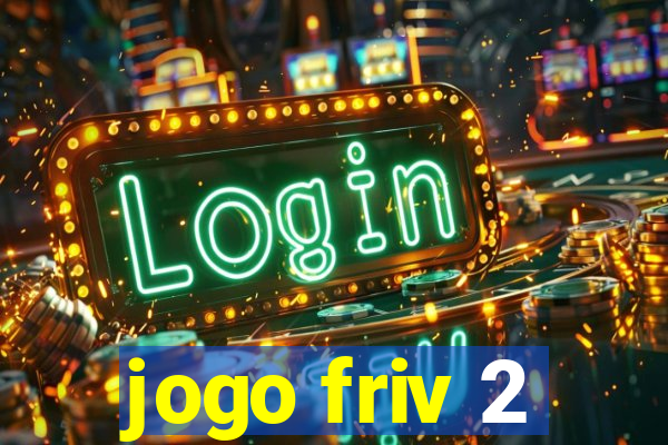 jogo friv 2